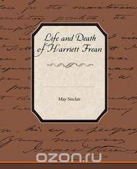 Life and Death of Harriett Frean