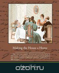 Making the House a Home
