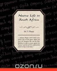 Native Life in South Africa