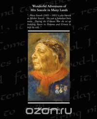 Wonderful Adventures of Mrs Seacole in Many Lands
