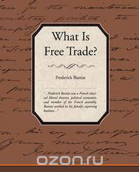 What Is Free Trade?