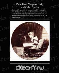 Poor, Dear Margaret Kirby and Other Stories