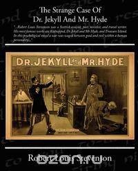 The Strange Case of Dr. Jekyll and Mr. Hyde