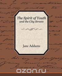 The Spirit of Youth and the City Streets