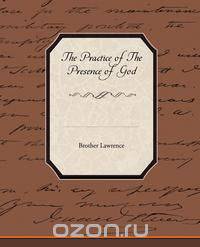 The Practice Of The Presence Of God