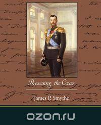 Rescuing the Czar