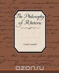 The Philosophy of Rhetoric