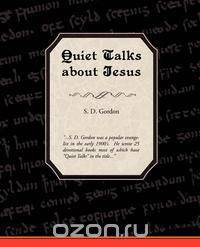 Quiet Talks about Jesus