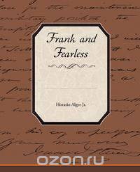Frank and Fearless