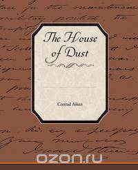 The House of Dust