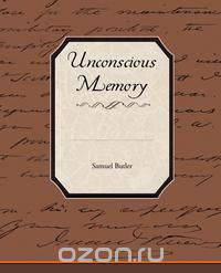 Unconscious Memory