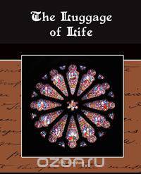The Luggage of Life