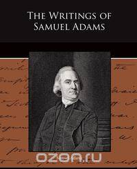 The Writings of Samuel Adams