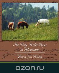 The Pony Rider Boys in Montana