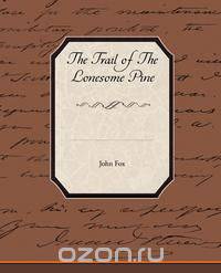 The Trail of the Lonesome Pine
