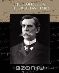 The Professor at the Breakfast Table