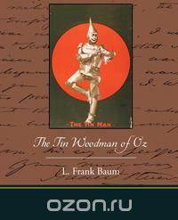 The Tin Woodman of Oz