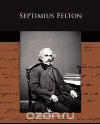 Septimius Felton