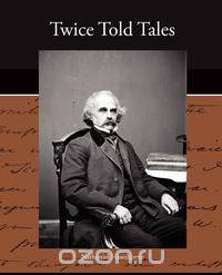 Twice Told Tales