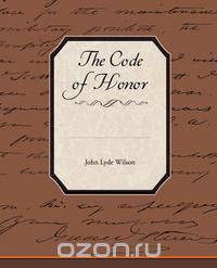 The Code of Honor