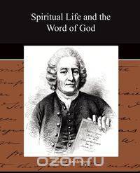 Spiritual Life and the Word of God
