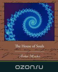 The House of Souls