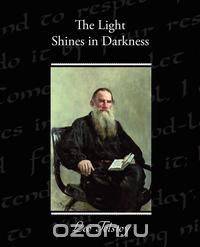 The Light Shines in Darkness