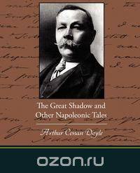 The Great Shadow and Other Napoleonic Tales