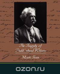 The Tragedy of Pudd nhead Wilson