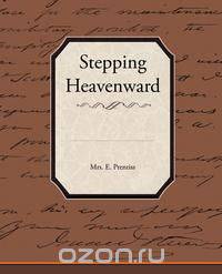 Stepping Heavenward