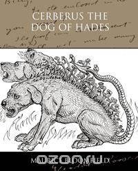Cerberus The Dog of Hades