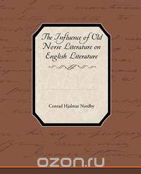The Influence of Old Norse Literature on English Literature