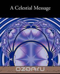 A Celestial Message