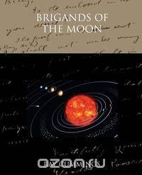 Brigands of the Moon