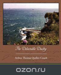 The Delectable Duchy