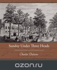 Sunday Under Three Heads