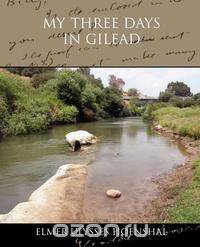 My Three Days in Gilead