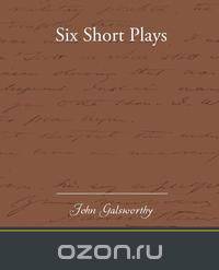 Six Short Plays