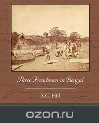 Three Frenchmen in Bengal