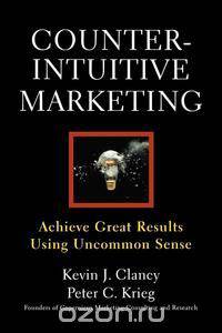 Counterintuitive Marketing