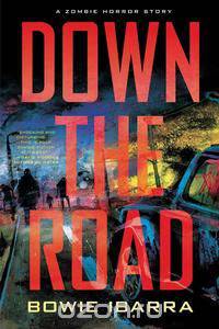 Down the Road