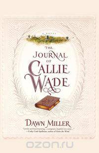 The Journal of Callie Wade