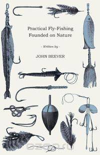 Practical Fly-Fishing