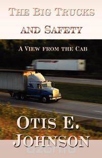 The Big Trucks and Safety