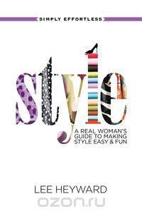Simply Effortless Style