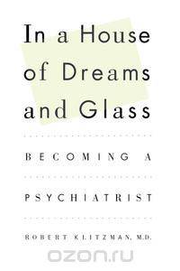 In a House of Dreams and Glass