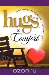 Hugs to Comfort