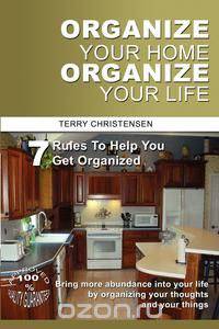 Organize Your Home Organize Your Life
