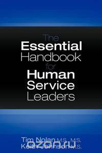 The Essential Handbook for Human Service Leaders