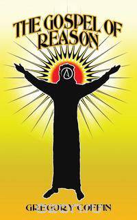 The Gospel of Reason